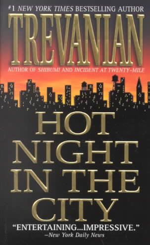 Hot night in the city / Trevanian.