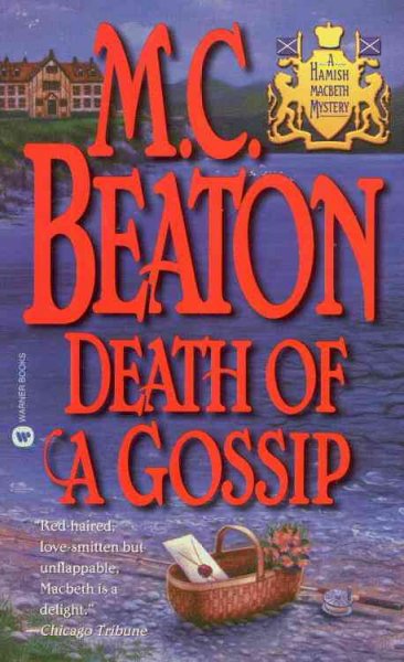 Death of a gossip : a Hamish Macbeth mystery / M.C. Beaton.