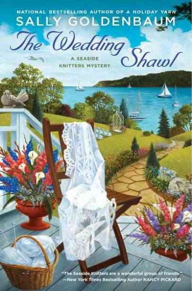 The wedding shawl : a seaside knitters mystery / Sally Goldenbaum.