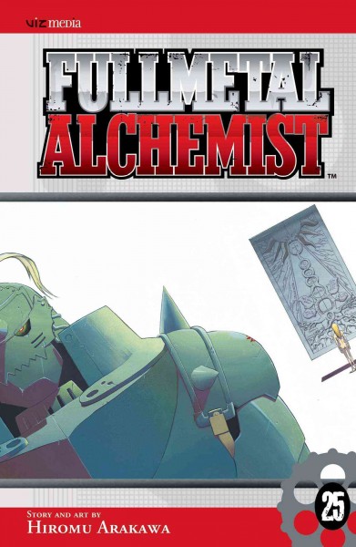 Fullmetal alchemist. 25 / story and art by Hiromu Arakawa ; [translation, Akira Watanabe ; English adaptation, Jake Forbes].