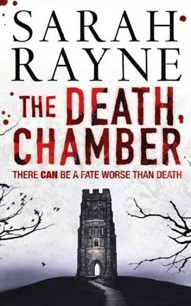 The death chamber / Sarah Rayne.