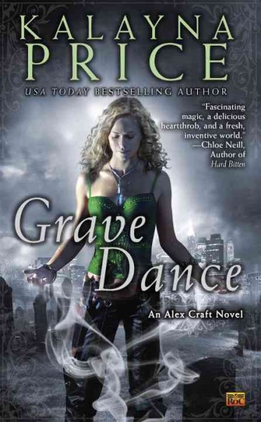 Grave dance : an Alex Craft novel / Book 2 / Kalayna Price.