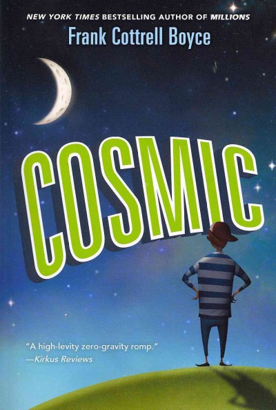 Cosmic / Frank Cottrell Boyce.