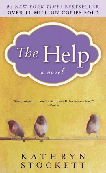 The help / Kathryn Stockett.