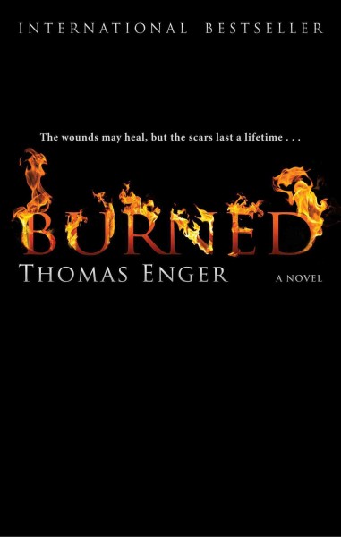 Burned : a novel / Thomas Enger ; translated from the Norwegian by Charlotte Barslund.