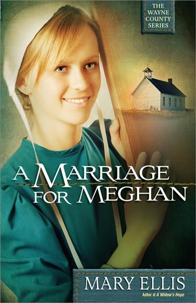 A marriage for Meghan / Mary Ellis.