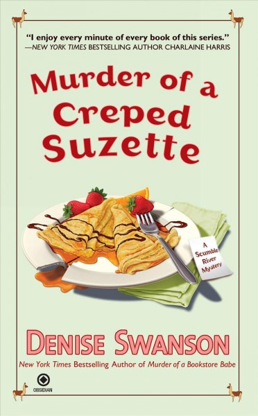 Murder of a creped Suzette / Denise Swanson.