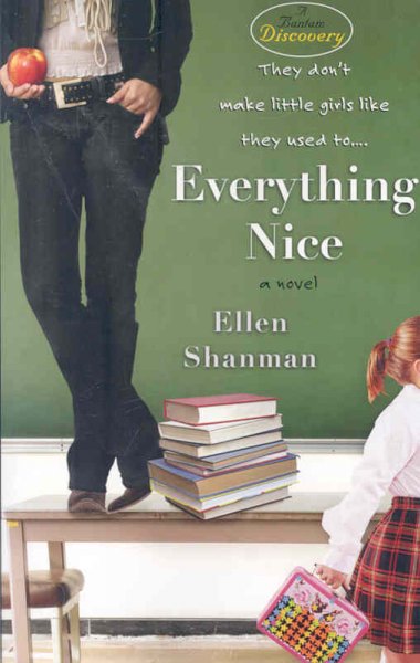 Everything nice / Ellen Shanman.