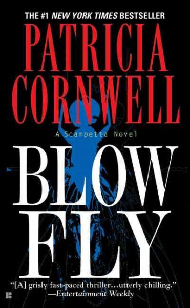 Blow fly / Patricia Cornwell.