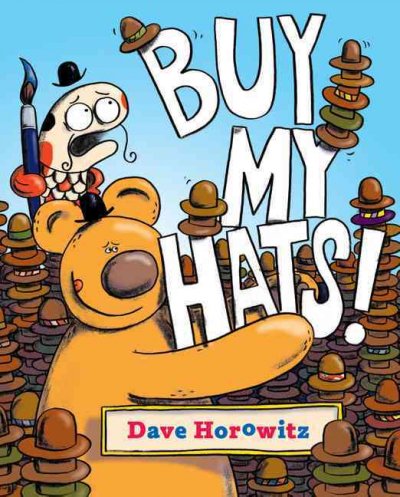 Buy my hats! / Dave Horowitz.