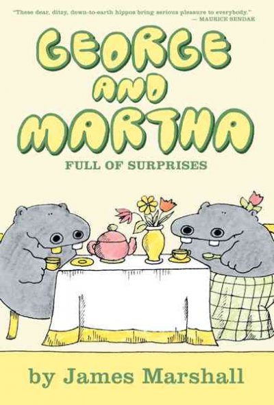 George and Martha, full of surprises / written and illustrated by James Marshall.