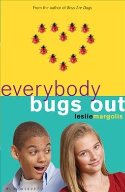 Everybody bugs out / Leslie Margolis.