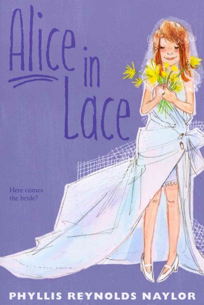 Alice in lace / Phyllis Reynolds Naylor.