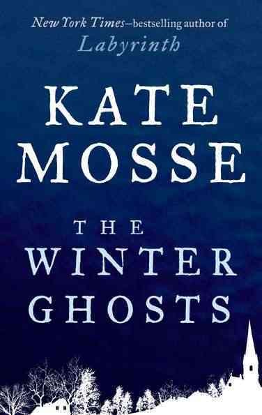 The winter ghosts / Kate Mosse.