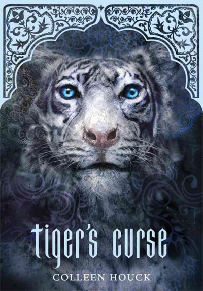 Tiger's curse / by Colleen Houck. --.