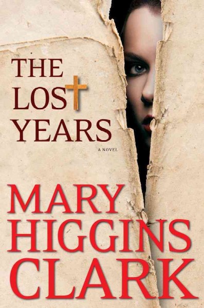 The lost years / Mary Higgins Clark.