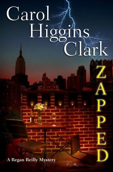 Zapped : a Regan Reilly mystery / Carol Higgins Clark.