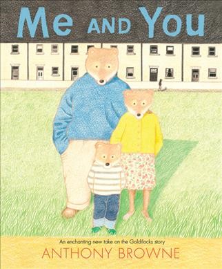 Me and you / Anthony Browne.