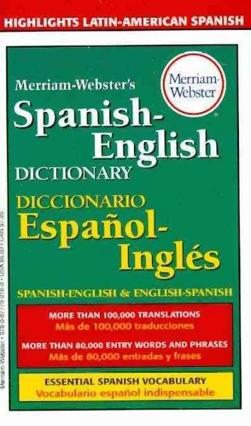 Merriam-Webster's Spanish-English dictionary.