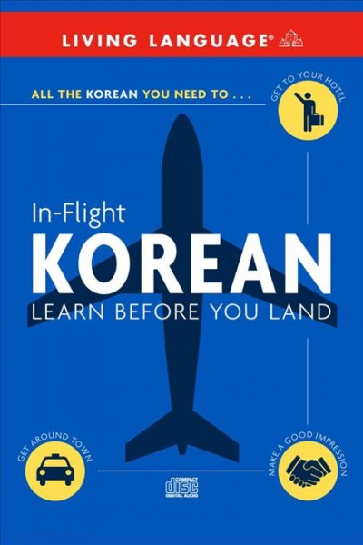 In-flight Korean [electronic resource] : [learn before you land].