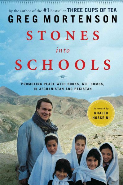 Stones into schools [electronic resource] : promoting peace with books, not bombs, in Afghanistan and Pakistan / Greg Mortenson.