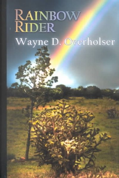 Rainbow rider : a western trio / Wayne D. Overholser.