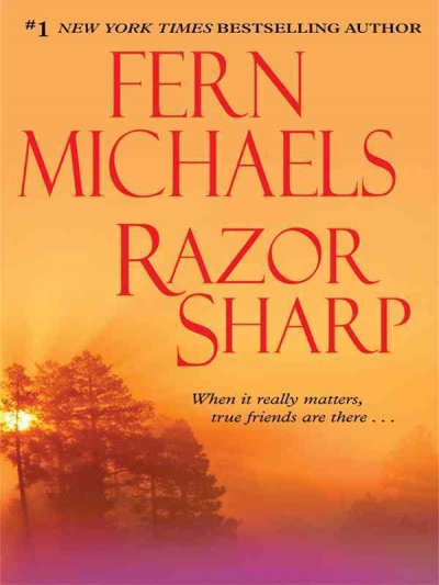Razor sharp / Fern Michaels. --.