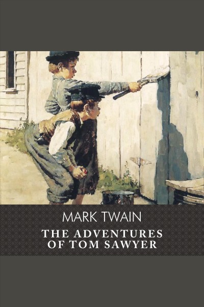 The adventures of Tom Sawyer [electronic resource] / Mark Twain.
