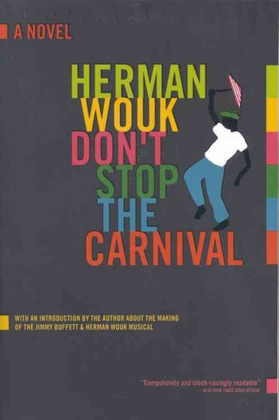 Don't stop the carnival / Herman Wouk.