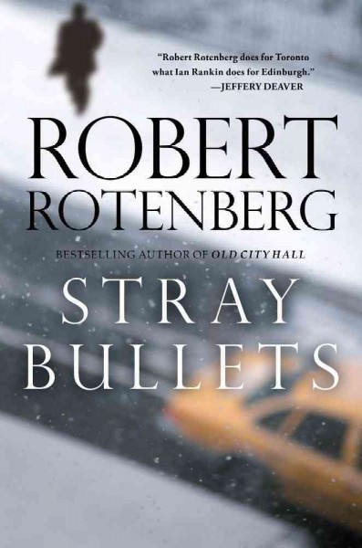 Stray bullets / Robert Rotenberg.