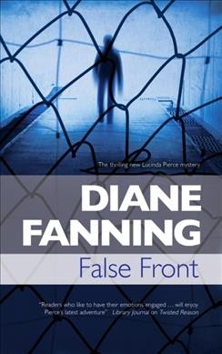 False front / Diane Fanning.