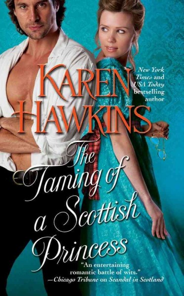 The taming of a Scottish princess / Karen Hawkins.