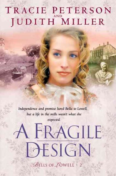 A fragile design (Book #2) / Tracie Peterson and Judith Miller