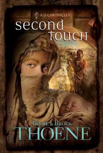 Second touch (Book #2) / Bodie & Brock Thoene.