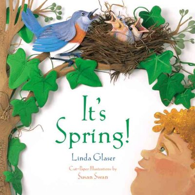 It's spring! / by Linda Glaser ; illustrated by Susan Swan