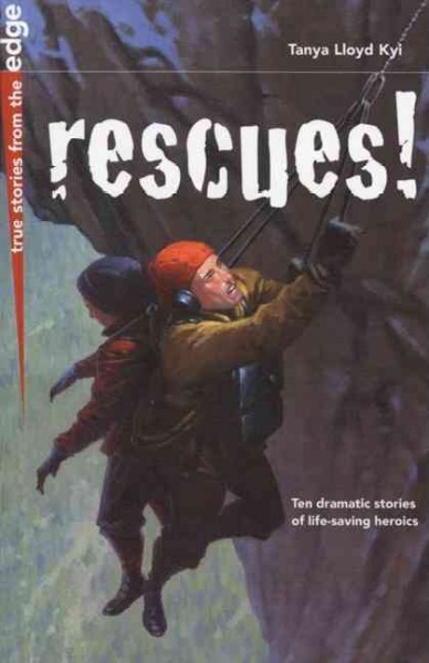 Rescues / Tanya Lloyd Kyi.