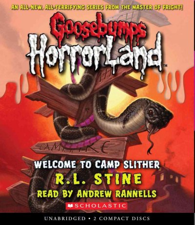 Goosebumps Horrorland [CD Talking Books] : Welcome to Camp Slither.