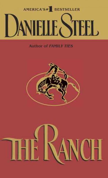 The ranch [Paperback] / Danielle Steel.