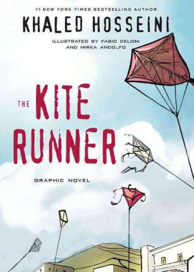 The kite runner graphic novel / Khaled Hosseini ; illustrated by Fabio Celoni and Mirka Andolfo.