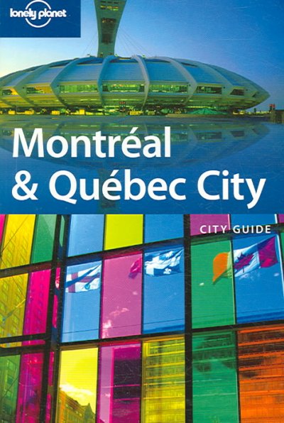 Montreal & Quebec City.