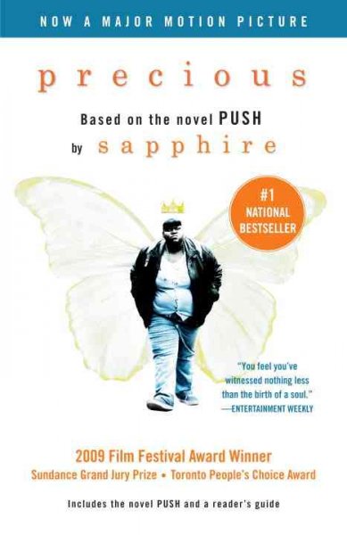 Precious : based on the novel Push / by Sapphire.