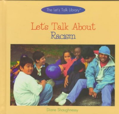 Let's talk about racism / Diane Shaughnessy