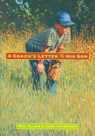 A Coach's Letter to His Son John Thompson ; Illustrator Book