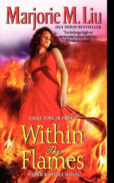 Within the flames / Marjorie M. Liu.