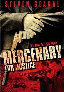 Mercenary for justice / Millennium Films presents in association with Luminosity a Randall Emmett, George Furla production ; produced by Randall Emmett, George Furla ; written by Steven Collins ; directed by Don E. FauntLeRoy.