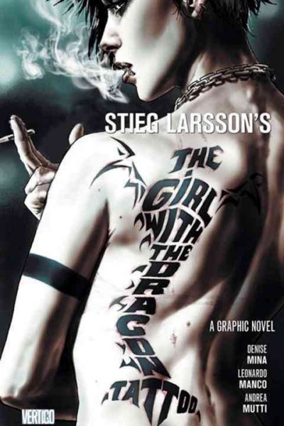 The girl with the dragon tattoo. Book 1 / adapted by Denise Mina ; art by Leonardo Manco and Andrea Mutti ; based on the novel The girl with the dragon tattoo by Stieg Larsson.