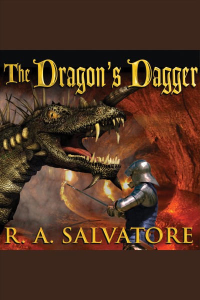 The dragon's dagger [electronic resource] / R.A. Salvatore.