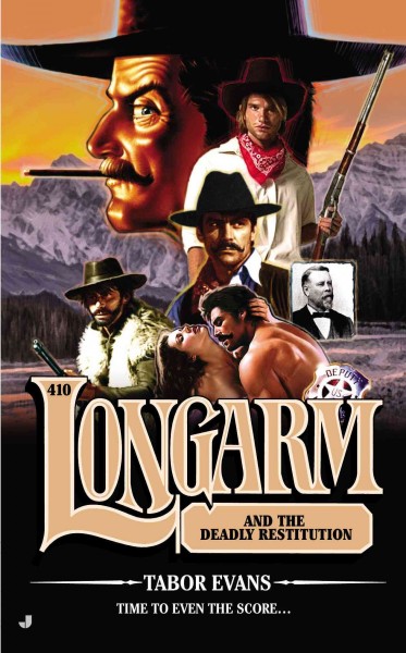 Longarm and the deadly restitution / Tabor Evans.