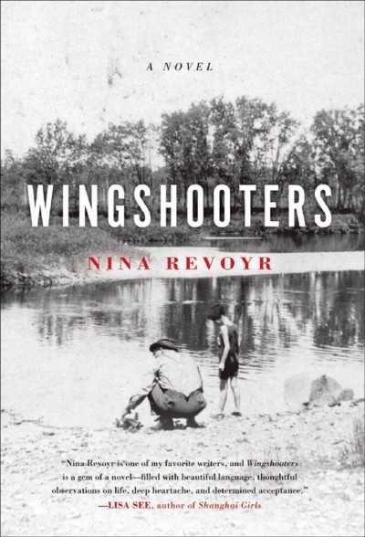 Wingshooters [electronic resource] / by Nina Revoyr.