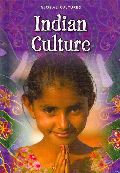 Indian culture / Anita Ganeri.